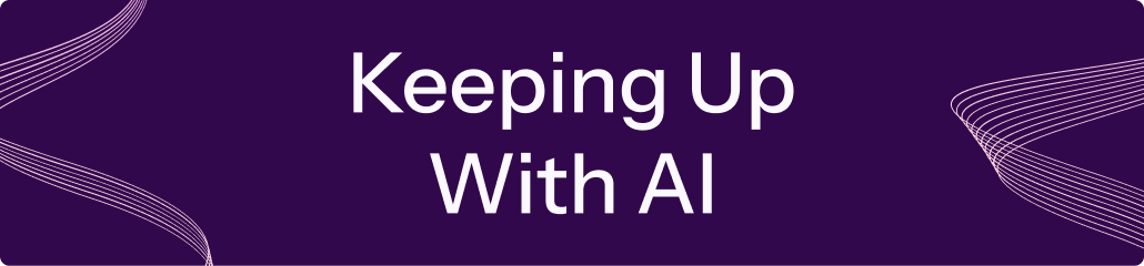 keeping up with ai newsletter